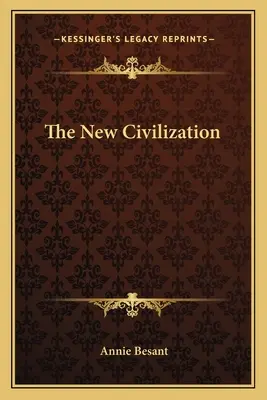 La nueva civilización - The New Civilization