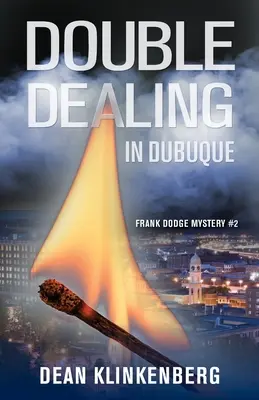 Doble juego en Dubuque (Misterio de Frank Dodge nº 2) - Double Dealing in Dubuque (Frank Dodge Mystery #2)