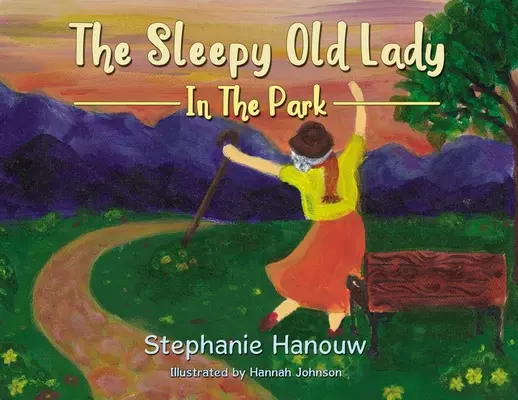 La vieja dama dormida: en el parque - The Sleepy Old Lady: In the Park