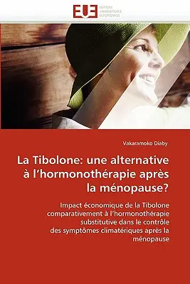 La Tibolona: ¿Una Alternativa a la Hormonoterapia Tras la Mnopausia? - La Tibolone: Une Alternative  l''hormonothrapie Aprs La Mnopause?