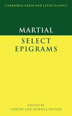 Marcial Epigramas selectos - Martial: Select Epigrams