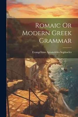 Gramática románica o griega moderna - Romaic Or Modern Greek Grammar