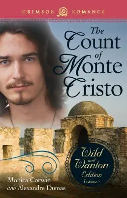 El Conde de Montecristo: The Wild and Wanton Edition Volumen 2 - The Count of Monte Cristo: The Wild and Wanton Edition Volume 2