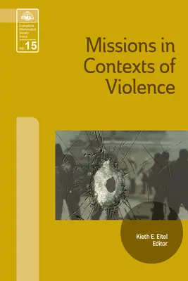 Misiones en un contexto de violencia - Missions in Context of Violence