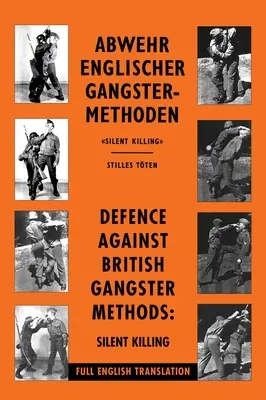 Defensa contra los métodos de los gángsters británicos: Abwehr Englischer Gangster-Methoden - Defence Against British Gangster Methods: Abwehr Englischer Gangster-Methoden