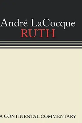 Rut: Comentario continental - Ruth: A Continental Commentary