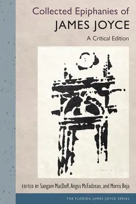 Epifanías de James Joyce: Edición crítica - Collected Epiphanies of James Joyce: A Critical Edition