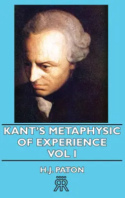 Metafísica de la experiencia de Kant - Tomo I - Kant's Metaphysic of Experience - Vol I