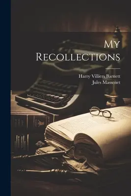 Mis recuerdos - My Recollections