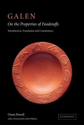 Galeno: Sobre las propiedades de los alimentos - Galen: On the Properties of Foodstuffs