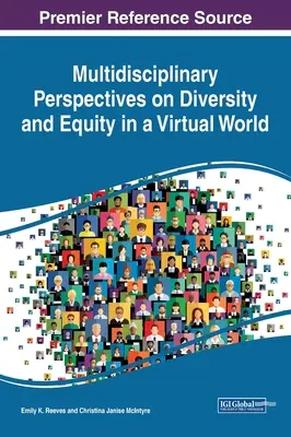 Perspectivas multidisciplinares sobre diversidad y equidad en un mundo virtual - Multidisciplinary Perspectives on Diversity and Equity in a Virtual World