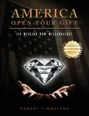 América Abre tu Don: 119 Millones de Nuevos Millonarios - America Open your Gift: 119 Million New Millionaires