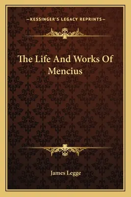 Vida y obra de Mencio - The Life And Works Of Mencius