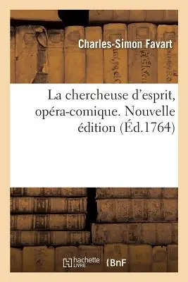 La Chercheuse d'Esprit, Opra-Comique. Nouvelle dition