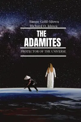 Los Adamitas: Protector del Universo - The Adamites: Protector of the Universe