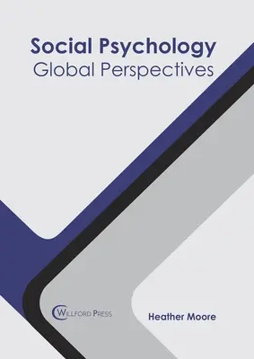 Psicología Social: Perspectivas Globales - Social Psychology: Global Perspectives