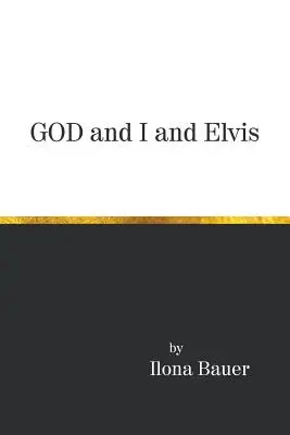 Dios y yo y Elvis - God and I and Elvis