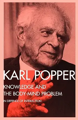 El conocimiento y el problema cuerpo-mente: en defensa de la interacción - Knowledge and the Body-Mind Problem: In Defence of Interaction