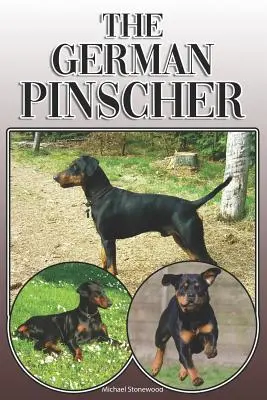 El Pinscher Alemán: A Complete and Comprehensive Owners Guide To: La compra, la propiedad, la salud, el aseo, la formación, la obediencia, la comprensión y la - The German Pinscher: A Complete and Comprehensive Owners Guide To: Buying, Owning, Health, Grooming, Training, Obedience, Understanding and