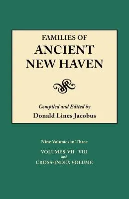 Familias del antiguo New Haven. Publicado originalmente como New Haven Genealogical Magazine, Volúmenes I-VIII [1922-1932] y Cross Index Volume [1939]. Ni - Families of Ancient New Haven. Originally Published as New Haven Genealogical Magazine, Volumes I-VIII [1922-1932] and Cross Index Volume [1939]. Ni