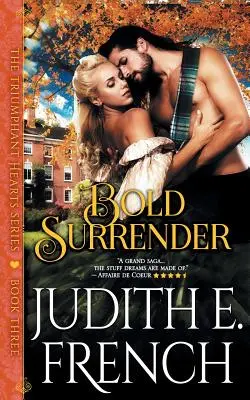 Rendición audaz (Serie Corazones triunfantes, Libro 3) - Bold Surrender (The Triumphant Hearts Series, Book 3)