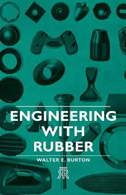 Ingeniería con caucho - Engineering with Rubber