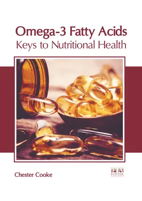 Ácidos grasos omega-3: claves para la salud nutricional - Omega-3 Fatty Acids: Keys to Nutritional Health