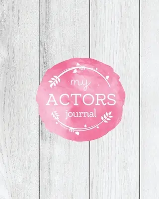 Diario para actores: Cuaderno de audiciones, apuntes y notas en blanco para escribir, audiciones para representaciones teatrales, regalo, diario, cuaderno de registro - Actors Journal: Audition Notebook, Prompts & Blank Lined Notes To Write, Theater Performance Auditions, Gift, Diary Log Book