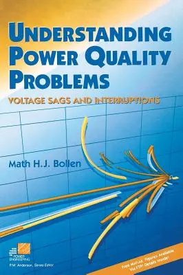 Comprender los problemas de calidad de la energía: Caídas de tensión e interrupciones - Understanding Power Quality Problems: Voltage Sags and Interruptions