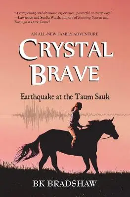 Valiente de cristal: Terremoto en el Taum Sauk - Crystal Brave: Earthquake at the Taum Sauk