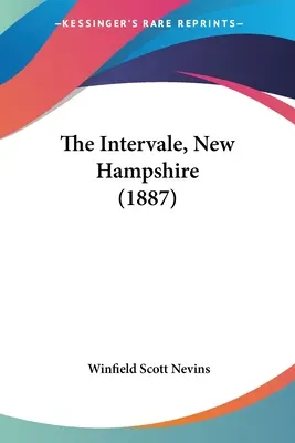 El Intervale, New Hampshire (1887) - The Intervale, New Hampshire (1887)