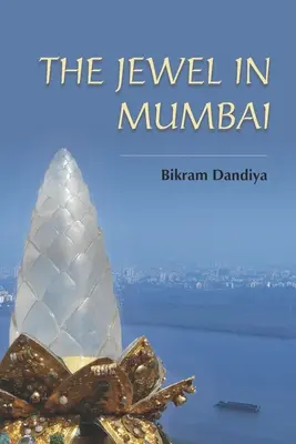 La joya de Bombay - The Jewel in Mumbai