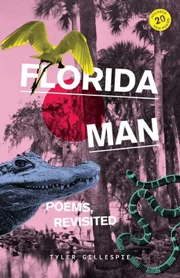 Florida Man: Poemas, revisitados - Florida Man: Poems, Revisited