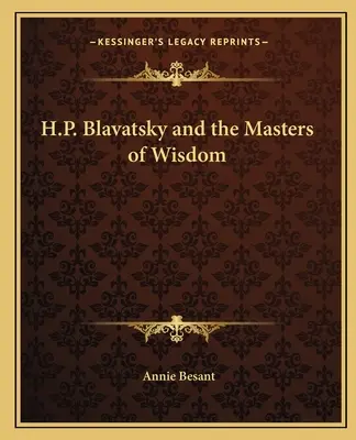 H.P. Blavatsky y los Maestros de Sabiduría - H.P. Blavatsky and the Masters of Wisdom