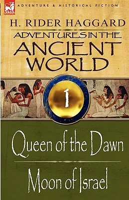 Aventuras en el Mundo Antiguo: 1-Queen of the Dawn & Moon of Israel - Adventures in the Ancient World: 1-Queen of the Dawn & Moon of Israel