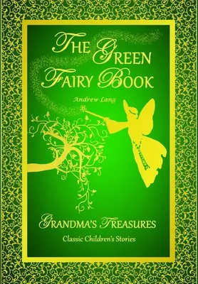 El libro del hada verde - Andrew Lang - The Green Fairy Book - Andrew Lang