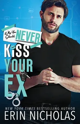 Por qué nunca deberías besar a tu ex - Why You Should Never Kiss Your Ex