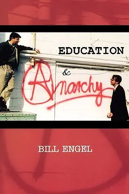 Educación y anarquía - Education and Anarchy