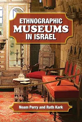 Museos etnográficos en Israel - Ethnographic Museums in Israel