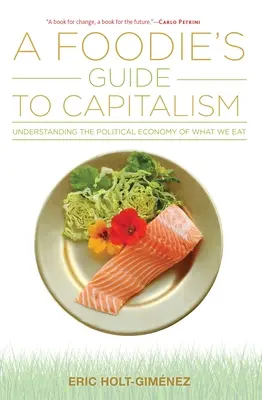 Guía del capitalismo para gourmets - A Foodie's Guide to Capitalism