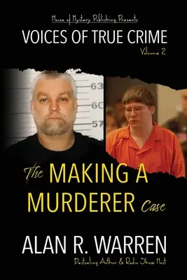 El caso Making A Murderer - The Making A Murderer Case