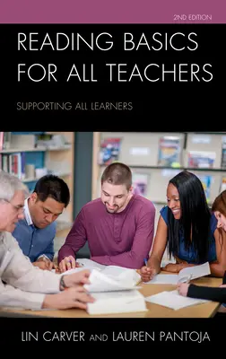 Fundamentos de lectura para todos los profesores: Apoyo a todos los alumnos - Reading Basics for All Teachers: Supporting All Learners