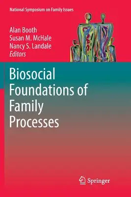 Fundamentos biosociales de los procesos familiares - Biosocial Foundations of Family Processes