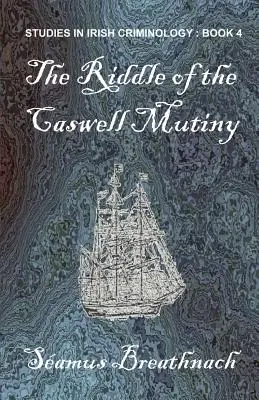 El enigma del motín de Caswell - The Riddle of the Caswell Mutiny