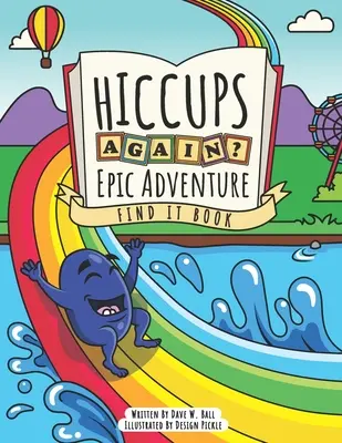 Hipo Otra Vez - Aventura Épica - Libro Encuéntralo: Un libro de actividades de buscar y encontrar para niños de 3 a 5 años - Hiccups Again - Epic Adventure - Find It Book: A Seek And Find Activity Book For Ages 3-5