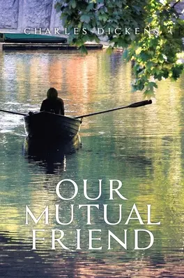 Nuestro amigo común - Our Mutual Friend