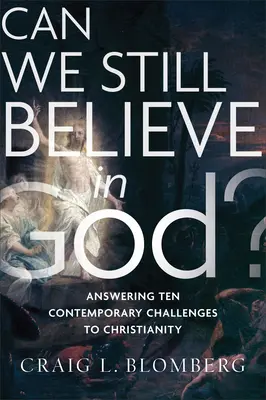 ¿Podemos seguir creyendo en Dios? - Can We Still Believe in God?