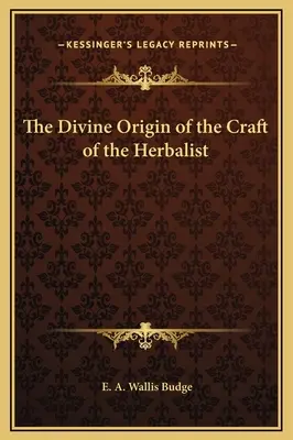 El origen divino del oficio de herborista - The Divine Origin of the Craft of the Herbalist