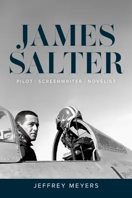 James Salter Piloto, guionista y novelista - James Salter: Pilot, Screenwriter, Novelist