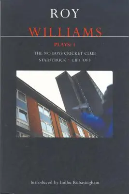 Obras de Williams: 1: The No Boys Cricket Club; Starstruck; Lift Off - Williams Plays: 1: The No Boys Cricket Club; Starstruck; Lift Off